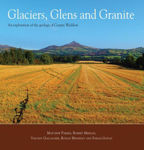 Picture of Glaciers, Glens And Granite : An Exploration Of The Geology Of County Wicklow