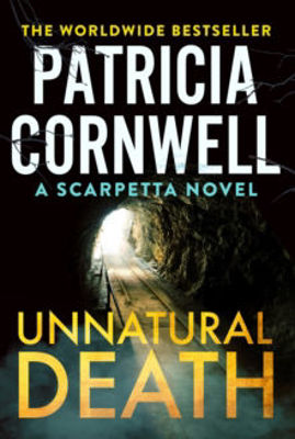 Picture of Unnatural Death : The gripping new Kay Scarpetta thriller