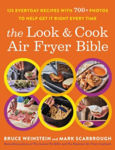 Picture of The Look and Cook Air Fryer Bible: 125 Everyday Recipes with 700+ Photos to Help Get It Right Every Time