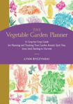 Picture of The Vegetable Garden Planner: A Crop-by-Crop Guide for Planning and Tracking Your Garden Bounty Each Year, from Seed Starting to Harvest
