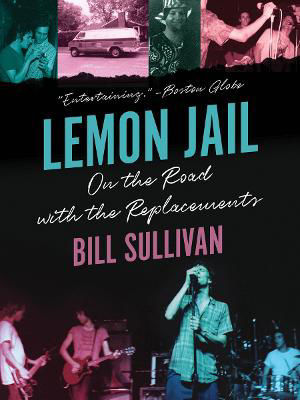 Picture of Lemon Jail: On the Road with the Replacements