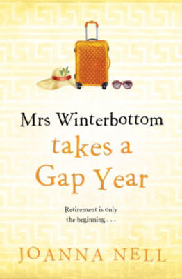 Picture of Mrs Winterbottom Takes a Gap Year : The brand new feel-good read from the author of THE SINGLE LADIES OF JACARANDA RETIREMENT VILLAGE