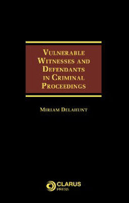 Picture of Vulnerable Witnesses and Defendants in Criminal Proceedings
