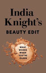 Picture of India Knight's Beauty Edit: What Works When You're Older