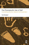 Picture of The Therapeutic Use of Self: Counselling practice, research and supervision