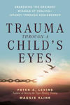 Picture of Trauma Through A Childs Eyes