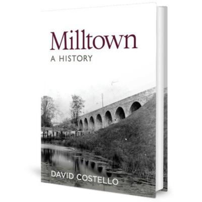 Picture of Milltown An Illustrated History