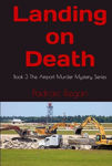 Picture of Landing on Death: ( The Airport Murder Mystery Series Book 3)