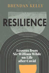 Picture of Resilience : Lessons from Sir William Wilde on Life after Covid