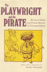 Picture of The Playwright and the Pirate: A Correspondence