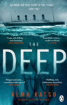 Picture of The Deep: We all know the story of the Titanic . . . don't we?