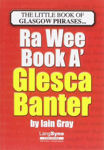 Picture of The Wee Book A Glesca Banter: An A-z Of Glasgow Phrases
