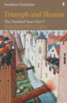 Picture of The Hundred Years War Vol 5: Triumph and Illusion