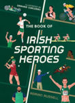 Picture of The Book of Irish Sporting Heroes