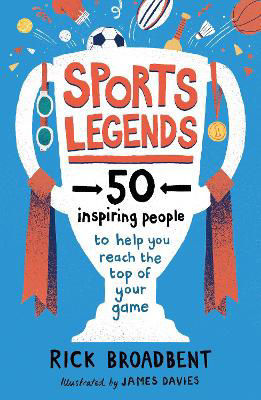 Picture of Sports Legends: 50 Inspiring People to Help You Reach the Top of Your Game