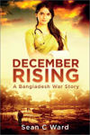 Picture of DECEMBER RISING: A Bangladesh War Story