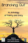 Picture of Branching Out - Anthology of Poetry and Story