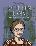 Picture of Kathleen Lynn - Rebel, Activist, Doctor (Graphic Novel)
