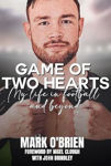 Picture of Game of Two Hearts: My Life in Football and Beyond