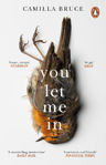 Picture of You Let Me In: The acclaimed, unsettling novel of haunted love, revenge and the nature of truth