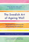 Picture of The Swedish Art of Ageing Well: Life wisdom from someone who will (probably) die before you