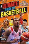 Picture of The Ultimate Guide to Basketball (100% Unofficial)