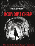 Picture of Noir dirt cheap: Film Noir In The Public Domain Vol 1