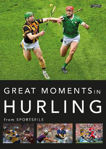 Picture of Great Moments In Hurling
