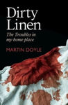 Picture of Dirty Linen : The Troubles in My Home Place