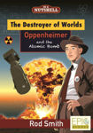 Picture of The Destroyer of Worlds Oppenheimer and the Atomic Bomb