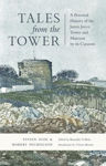 Picture of Tales from the Tower : A Personal History of the James Joyce Tower and Museum by its Curators