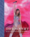 Picture of Taylor Swift: And the Clothes She Wears
