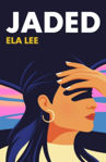 Picture of Jaded : The must-read novel for 2024