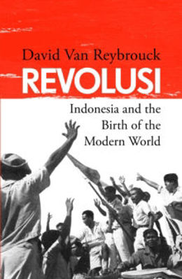 Picture of Revolusi : Indonesia And The Birth Of The Modern World