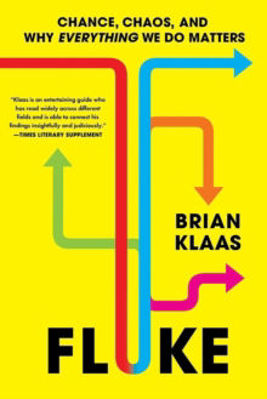 Picture of Fluke : Chance, Chaos, and Why Everything We Do Matters