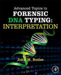 Picture of Advanced Topics in Forensic DNA Typing: Interpretation