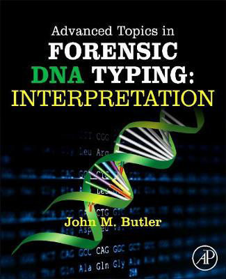 Picture of Advanced Topics in Forensic DNA Typing: Interpretation
