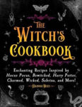 Picture of The Witch's Cookbook: Enchanting Recipes Inspired by Hocus Pocus, Bewitched, Harry Potter, Charmed, Wicked, Sabrina, and More!