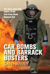 Picture of Cars, Bombs And Barrack Busters - The Unsung Heroes Of The Troubles