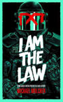 Picture of I Am The Law: How Judge Dredd Predi