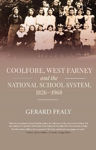 Picture of Coolfore, west Farney and the National School System, 1826-1968