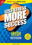 Picture of Less Stress More Success Irish Junior Cycle Higher Level