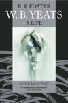 Picture of W. B. Yeats: A Life II: The Arch-Poet 1915-1939
