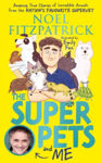 Picture of The Superpets (and Me!): Amazing True Stories of Incredible Animals from the Nation's Favourite Supervet