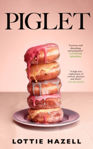 Picture of Piglet : The must-read literary fiction book of 2024 to discuss at your book club