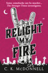Picture of Relight My Fire : (The Stranger Times 4)