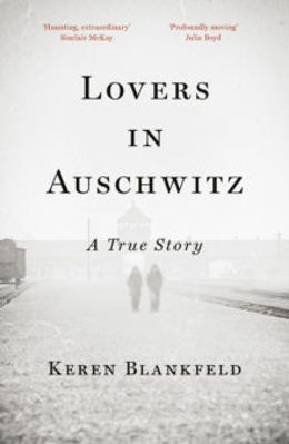 Picture of Lovers in Auschwitz : A True Story