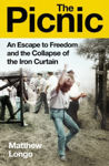 Picture of The Picnic : An Escape to Freedom and the Collapse of the Iron Curtain