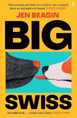 Picture of Big Swiss: 'Incredible book. . . I couldn't put it down.' Jodie Comer