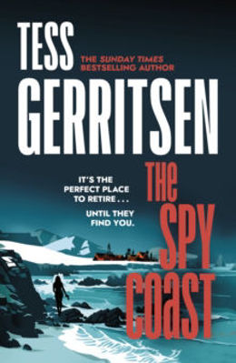 Picture of The Spy Coast : The unmissable, brand-new series from the No.1 bestselling author of Rizzoli & Isles (Martini Club 1)